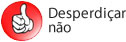 Desperdiçar Não